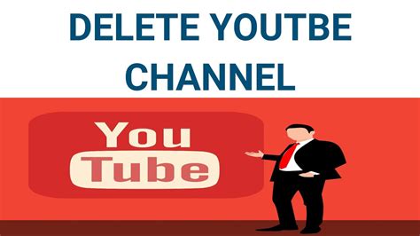 steps to delete youtube channel